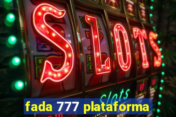 fada 777 plataforma